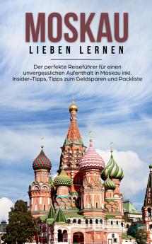 Moskau lieben lernen