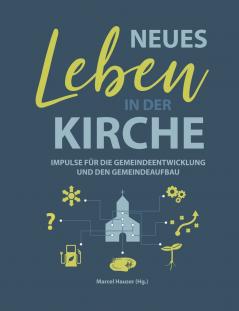 Neues Leben in der Kirche