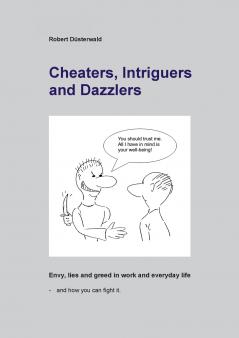 Cheaters Intriguers and Dazzlers