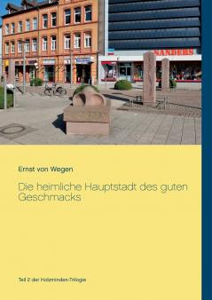 Die heimliche Hauptstadt des guten Geschmacks