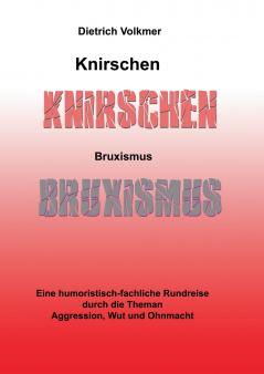 Knirschen Bruxismus