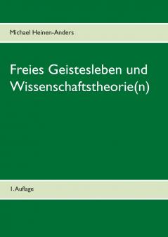Freies Geistesleben und Wissenschaftstheorie(n)