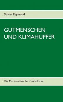 Gutmenschen und Klimahüpfer