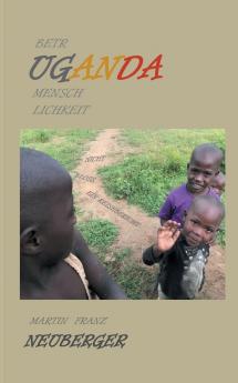 betrUGANDAmenschlichkeit