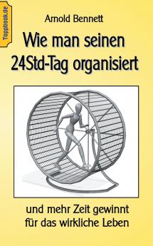 Wie man seinen 24Std-Tag organisiert