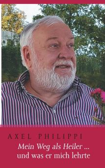 Mein Weg als Heiler und was er mich lehrte