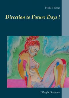 Direction to Future Days !