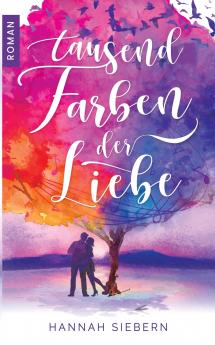 Tausend Farben der Liebe