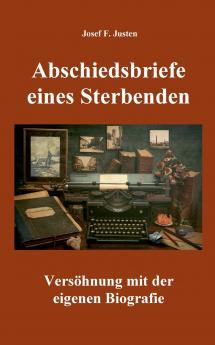 Abschiedsbriefe eines Sterbenden