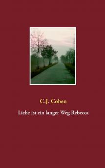 Liebe ist ein langer Weg Rebecca