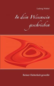 In dein Wesensein geschrieben