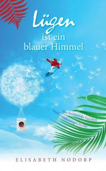 Lügen ist ein blauer Himmel