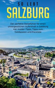 So lebt Salzburg