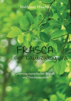 Frasca der Laubzweig