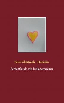 Farbenfreude mit Indianerzeichen