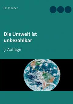 Die Umwelt ist unbezahlbar