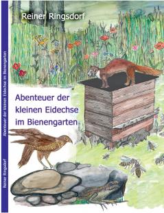 Abenteuer der kleinen Eidechse im Bienengarten