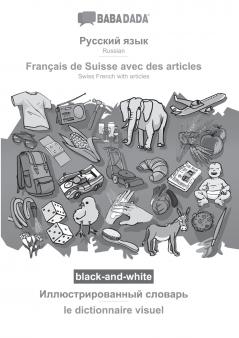 Russian (in cyrillic script) - Français de Suisse avec des articles visual dictionary BW