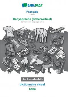 Français - Babysprache (Scherzartikel) dictionnaire visuel BW