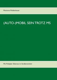(Auto-)Mobil sein trotz MS