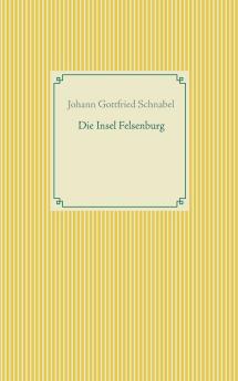 Die Insel Felsenburg