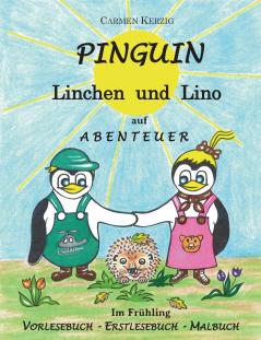 Pinguin Linchen und Lino auf Abenteuer im Frühling