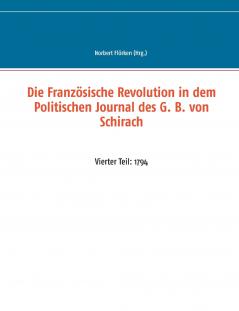 Die Französische Revolution in dem Politischen Journal des G. B. von Schirach