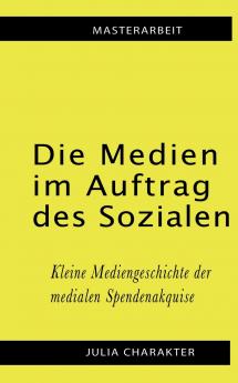 Die Medien im Auftrag des Sozialen