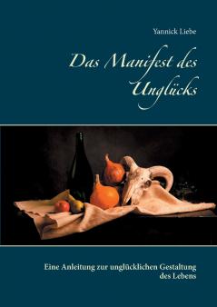 Das Manifest des Unglücks