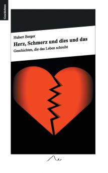 Herz Schmerz und dies und das