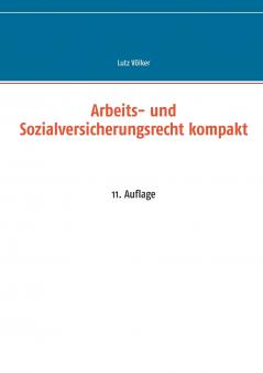 Arbeits- und Sozialversicherungsrecht kompakt