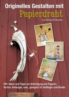 Originelles Gestalten mit Papierdraht