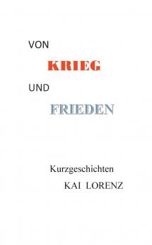 Von Krieg und Frieden