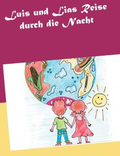 Luis und Lias Reise durch die Nacht