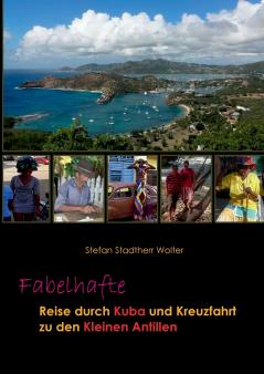 Fabelhafte Reise durch Kuba und Kreuzfahrt zu den Kleinen Antillen