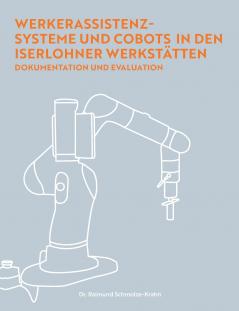 Werkerassistenzsysteme und Cobots in den Iserlohner Werkstätten