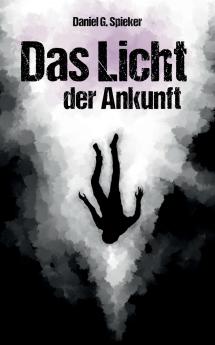 Das Licht der Ankunft