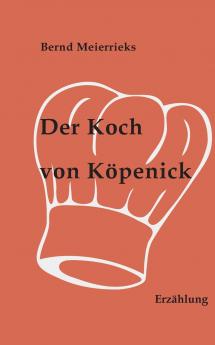 Der Koch von K��penick