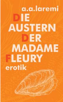 Die Austern der Madame Fleury