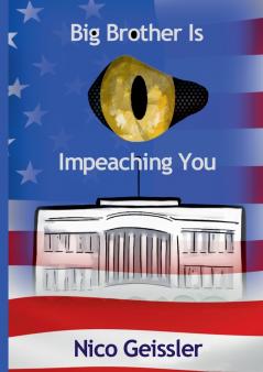 Big Brother Is Impeaching You