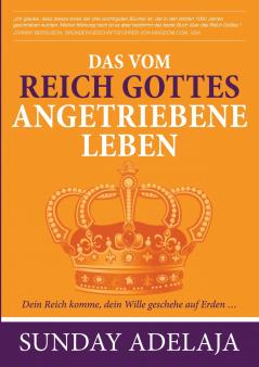 Das vom Reich Gottes angetriebene Leben