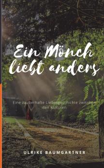 Ein Mönch liebt anders