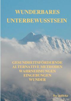Wunderbares Unterbewusstsein