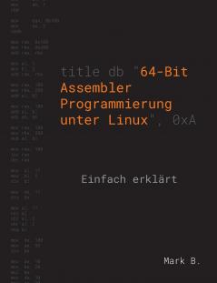 64-Bit Assembler Programmierung unter Linux