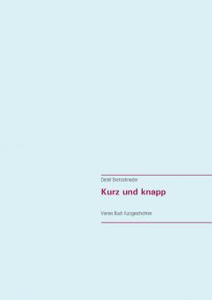 Kurz und knapp