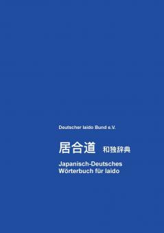 Japanisch-Deutsches Wörterbuch für Iaido