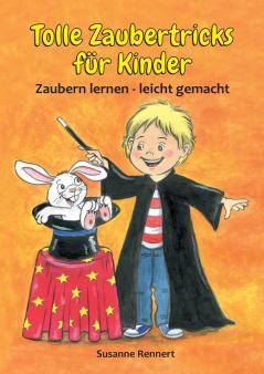 Tolle Zaubertricks für Kinder