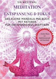 Meditation Entspannung und Fokus