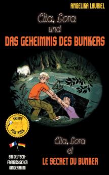 Elia Lora und das Geheimnis des Bunkers - Elia Lora et le secret du bunker