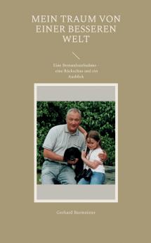 Mein Traum von einer besseren Welt